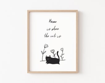 Home is where the cat is print, cat quote printable, black cat printable, cat owner gift, cute cat illustration