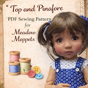 DIGITAL PDF Pattern & Tutorial To Make a Top and Pinafore for  Meadow Moppet Dolls 15"