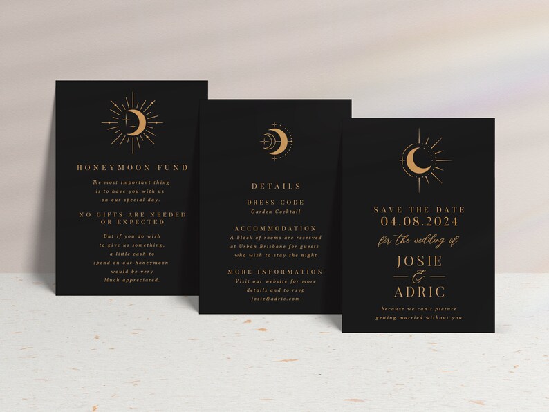 Puede incluir: Tres tarjetas negras con detalles dorados y un dise&ntilde;o de luna y estrellas. Las tarjetas incluyen informaci&oacute;n sobre una boda, incluyendo la fecha, los nombres de la pareja y detalles sobre el c&oacute;digo de vestimenta y el alojamiento. El texto en las tarjetas dice "Save the Date 04.08.2024 for the wedding of Josie & Adric because we can't picture getting married without you", "Details Dress Code Garden Cocktail Accommodation A block of rooms are reserved at Urban Brisbane for guests who wish to stay the night More Information Visit our website for more details and to RSVP josiehudric.com", and "Honeymoon Fund The most important thing is to have you with us on our special day. No gifts are needed or expected But if you do wish to give us something, a little cash to spend on our honeymoon would be very much appreciated."