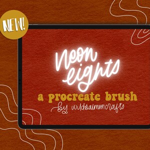 May include: A digital tablet displays the words "Neon Lights" in a glowing white font, with "a procreate brush" and "by wildsalmoncrafts" in a contrasting gold and white font. A "NEW!" sticker is in the upper left corner.