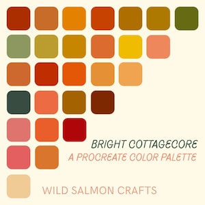 Peut inclure: Une palette de couleurs sur fond crème présente une grille d'échantillons de couleurs carrés dans les tons orange, rouge, jaune et vert. Le texte indique "Bright Cottagecore, A Procreate Color Palette, Wild Salmon Crafts."