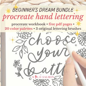 May include: A digital art bundle for Procreate hand lettering. The image shows a tablet screen with the words "choose your battle" in a handwritten style. The bundle includes a workbook, color palettes, and lettering brushes.