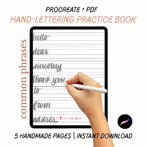 May include: A digital hand-lettering practice book on a tablet, featuring cursive phrases such as "hello" and "thank you". The text "PROCREATE + PDF" and "HAND-LETTERING PRACTICE BOOK" are at the top. The text "5 HANDMADE PAGES | INSTANT DOWNLOAD" is at the bottom.