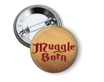 Muggle Born  Pinback Button