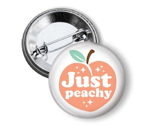 Just Peachy Pinback Button
