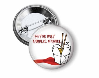 They're only noodles, Michael - The Lost Boys Pinback Button