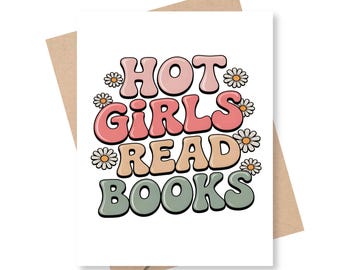 Hot Girls Read Books, Book lover greeting card, readers, literary gifts