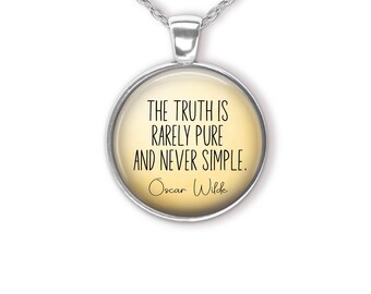 The Truth Is Rarely Pure And Never Simple Oscar Wilde Quote Pendant Necklace