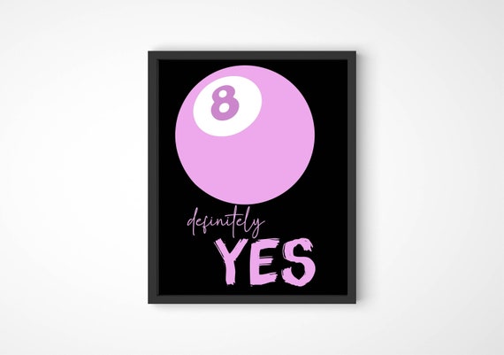INSTANT DOWNLOAD Definitely Yes Pink 8 Ball Wall Art Print