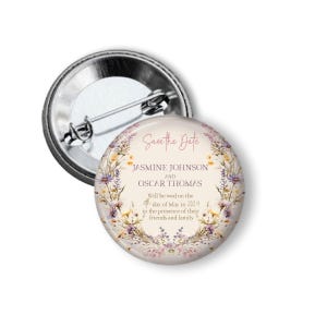 May include: A round button with a floral design and the text "Save the Date." The button features the names Jasmine Johnson and Oscar Thomas, along with the wedding date, May 4, 2024. The button is a wedding announcement.