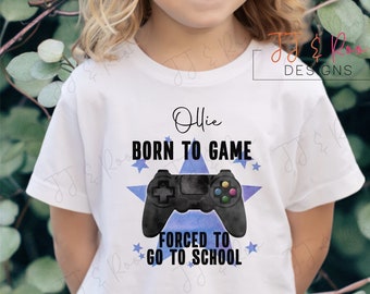 T-shirt - Born to Game, Forcé d'aller à l'école [Jeux]-[dur]-[152]-[12-13