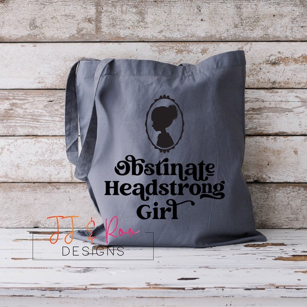 Obstinate Headstrong Girl Tote Bag | Book Lover Gift | Literary Jane Austen Quotes | Reusable Shopping Bag | Empowering Tote | Reading Gift