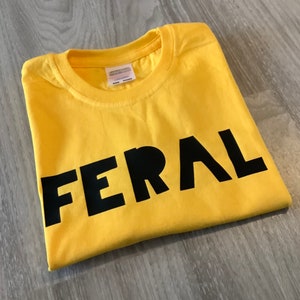 Feral Kids Slogan T Shirt | Funny Child’s Quote Top | Unisex T-Shirt | Feral Child Novelty Top image 7