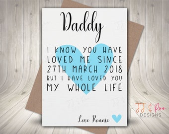 Personalised Fathers Day Card | Daddy Birthday Card | Loved You My Whole Life | First Fathers Day | New Dad Card