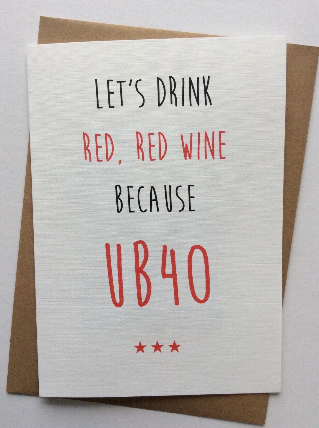 Funny 40th Birthday Card UB40, Let's Drink Red Red Wine Adult Humour Birthday Joke Etsy