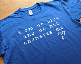 I Am No Bird & No Net Ensnares Me T-Shirt | Feminist Literature T-Shirt | Jane Eyre Quote | Girl Power | Book Lover Gift I Bookish Clothing