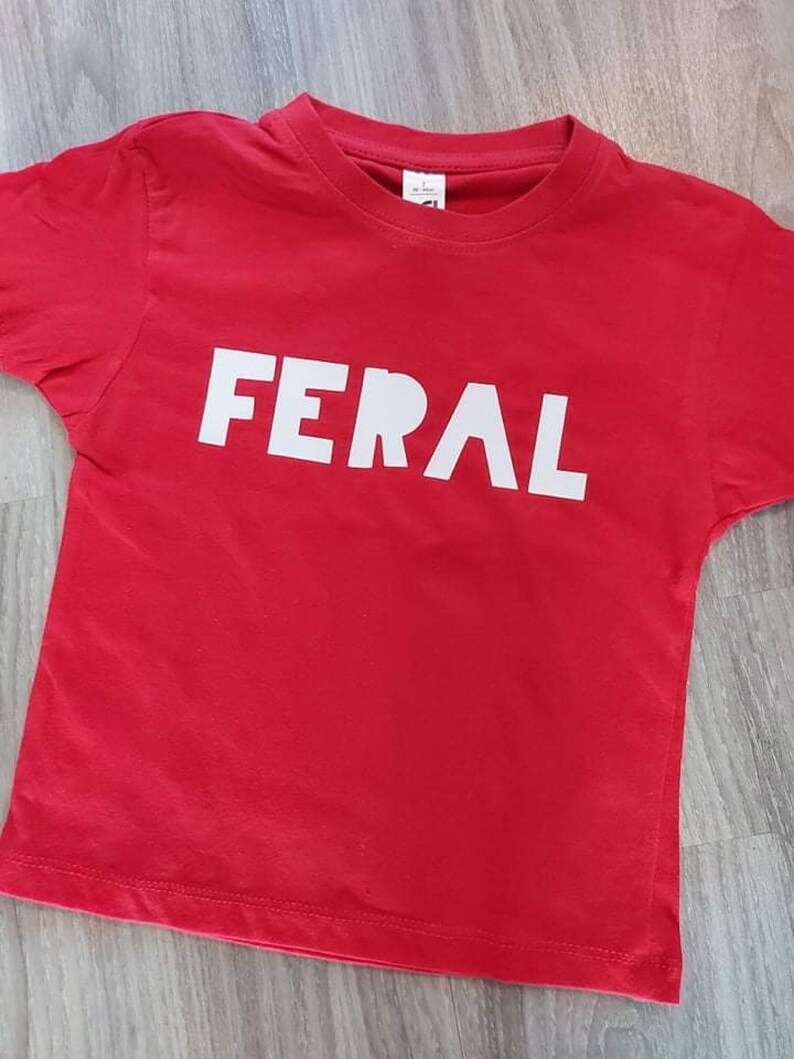 Feral Kids Slogan T Shirt | Funny Child’s Quote Top | Unisex T-Shirt | Feral Child Novelty Top image 8