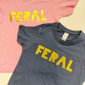 Feral Kids Slogan T Shirt | Funny Child’s Quote Top | Unisex T-Shirt | Feral Child Novelty Top image 5