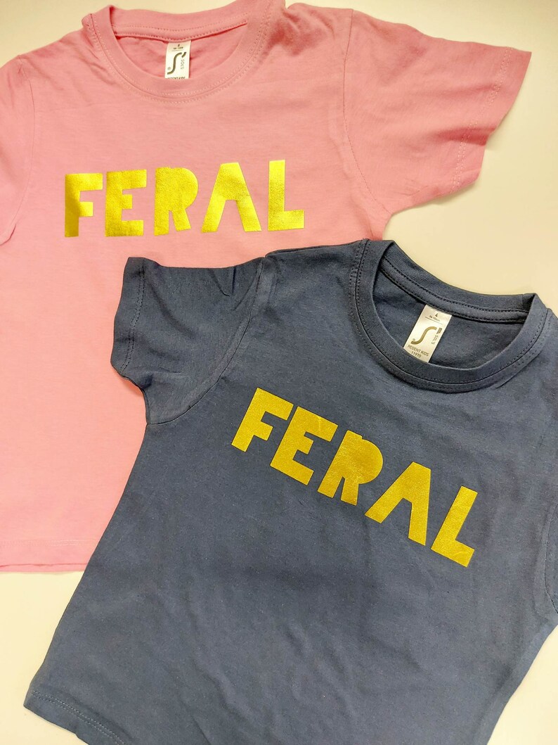 Feral Kids Slogan T Shirt | Funny Child’s Quote Top | Unisex T-Shirt | Feral Child Novelty Top image 5