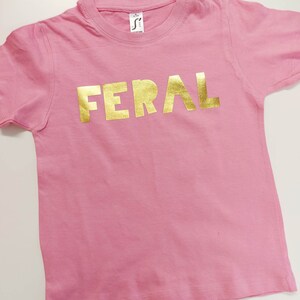 Feral Kids Slogan T Shirt | Funny Child’s Quote Top | Unisex T-Shirt | Feral Child Novelty Top image 10