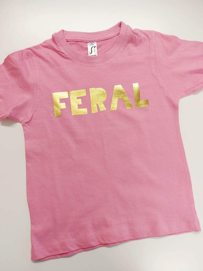 Feral Kids Slogan T Shirt | Funny Child’s Quote Top | Unisex T-Shirt | Feral Child Novelty Top image 10