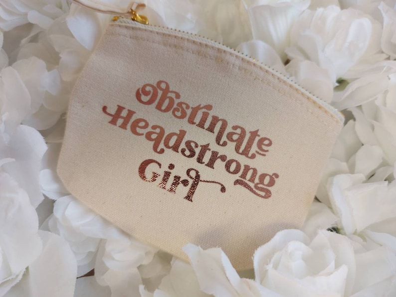 Book Lover Purse Obstinate Headstrong Girl Quote Coin Zip Pouch Organic Cotton Pride and Prejudice Jane Austen Literary Quotes image 1