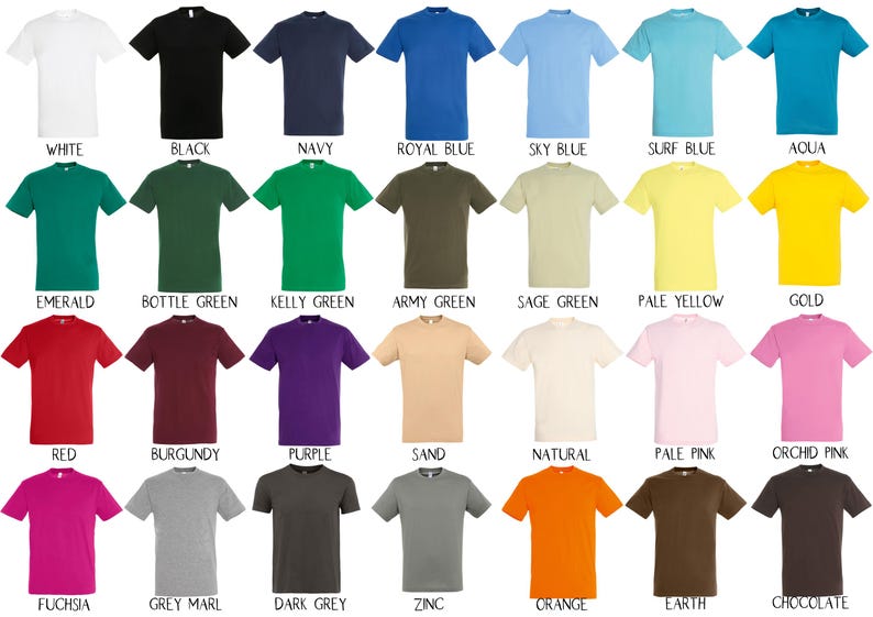 May include: A chart of 24 t-shirts in various colors, including white, black, navy, royal blue, sky blue, surf blue, aqua, emerald, bottle green, kelly green, army green, sage green, pale yellow, gold, red, burgundy, purple, sand, natural, pale pink, orchid pink, fuchsia, grey marl, dark grey, zinc, orange, earth, and chocolate.