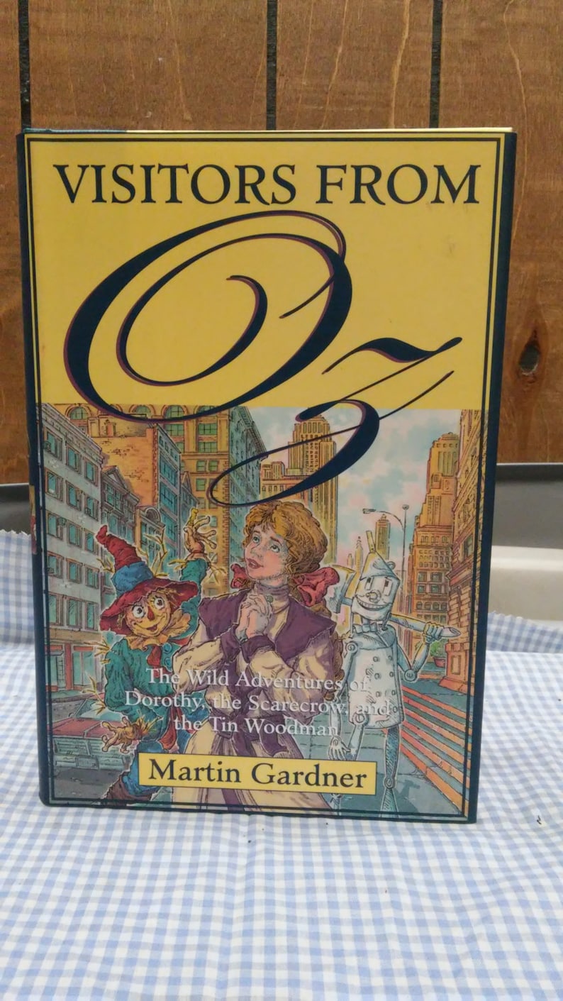 Visitors from Oz: The Wild Adventures of Dorothy, the Scarecrow, and the Tin Woodman