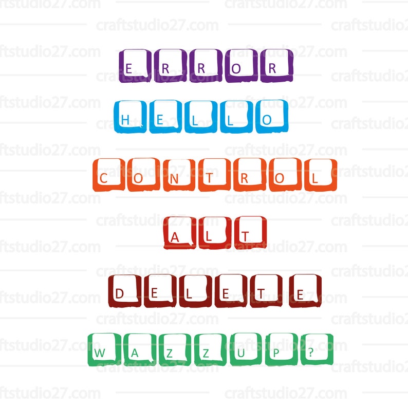 Control Alt Delete Hello Wazzup? Digital file PDF SVG SVG/'s Four Computer Keyboard quotes: Error