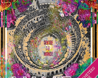 Affiche Nîmes Centre du Monde parfaite pour les reboussiers gardois - Arènes vues d'en haut en mode retro fleuri