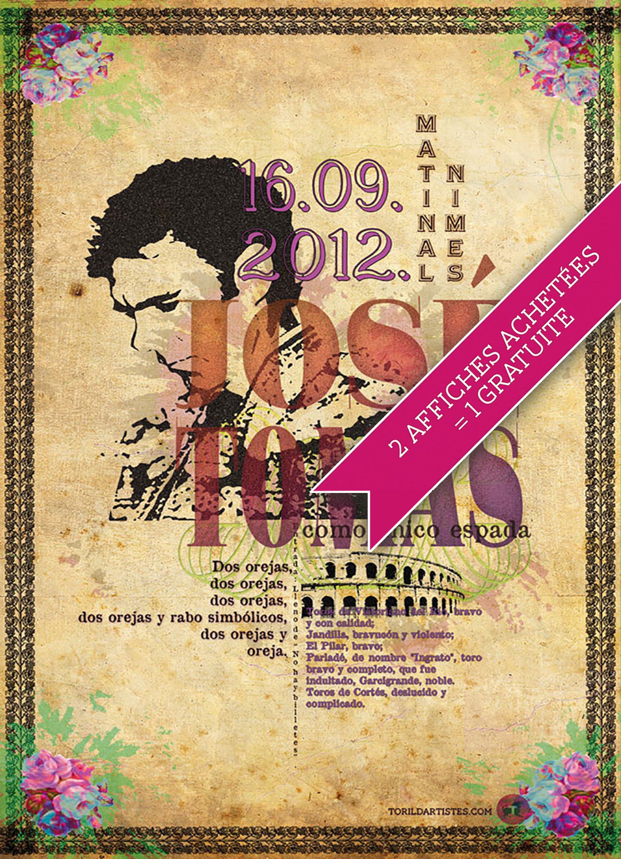 Affiche José Tomas Nîmes 2012 - Seul Contre Six Corrida Parfaite La Date et Les Récompenses de Chaqu