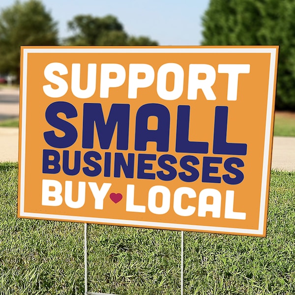 YARD CARDS: Support Small Businesses - Lawn Sign - Includes Stakes - Free Shipping