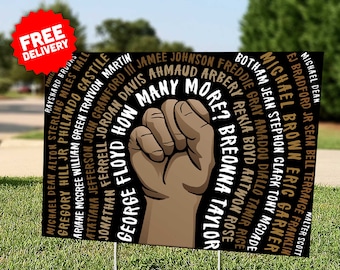BLACK LIVES MATTER:  "Say Their Names"  - Breonna Taylor - George Floyd - Ahmaud Arbery - Protest - Lawn Sign - Free Shipping