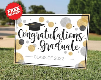Congratulations Graduate - Graduation Sign - Class of 2022 - Graduation Lawn Sign - Graduation Yard Sign - Includes Stakes - Free Shipping