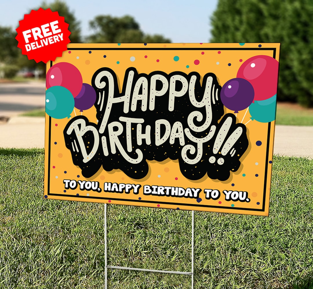 Happy Birthday to You Lawn Sign Yard Sign Includes Etsy