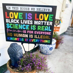 IN THIS HOUSE We Believe - Black Lives Matter - Love is Love - Lgbtq ...