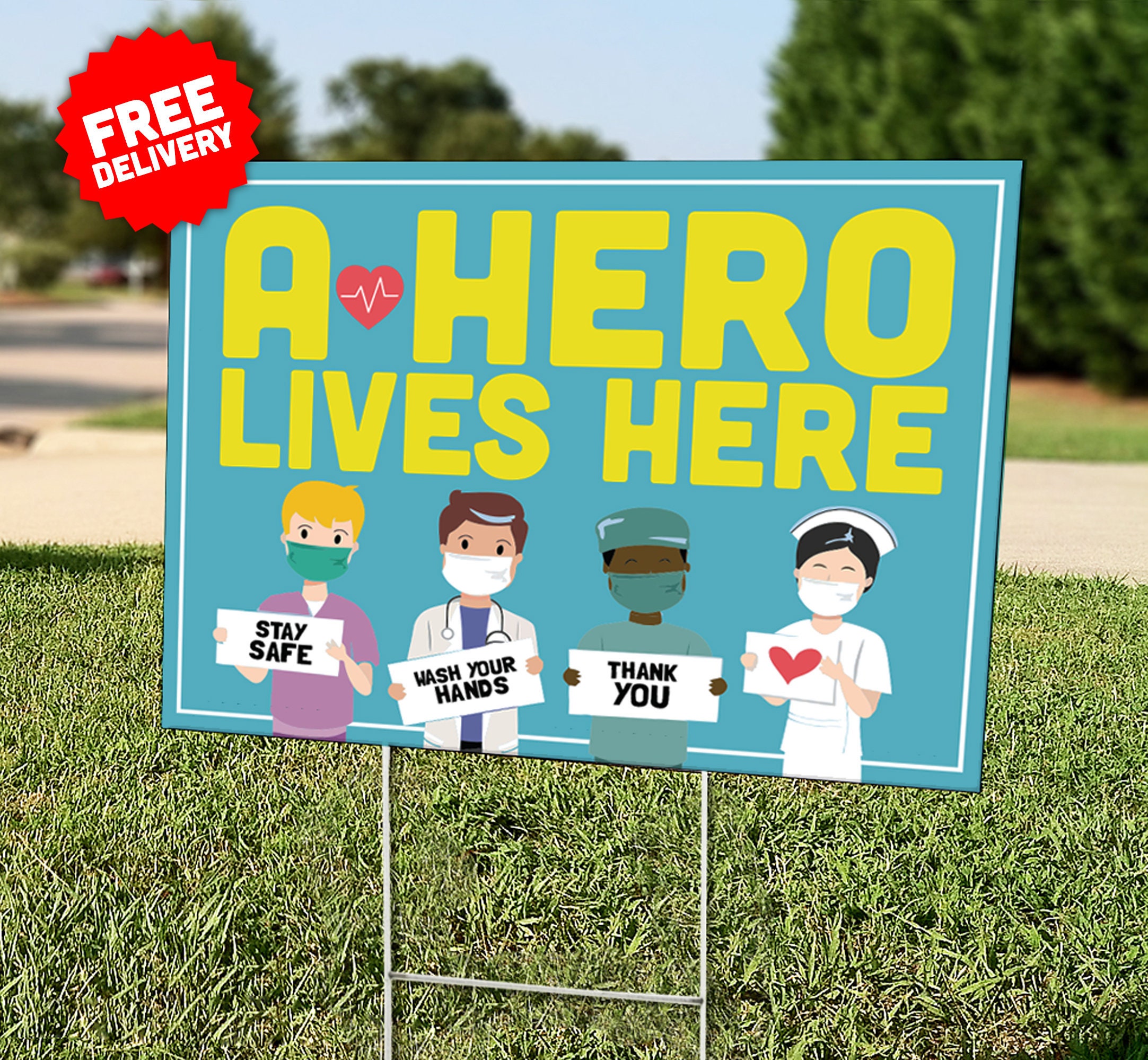 YARD CARDS: A Hero Lives Here (Healthcare) - Lawn Sign - Includes Stakes - Free Shipping