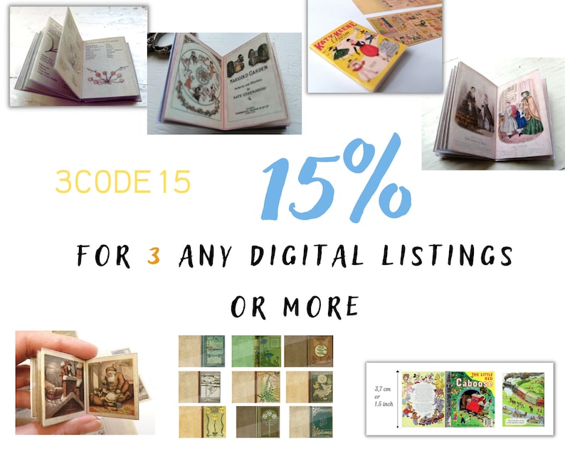 May include: A collage of images featuring miniature books with various illustrations and designs. The text on the image reads "3CODE15 15% FOR 3 ANY DIGITAL LISTINGS OR MORE".