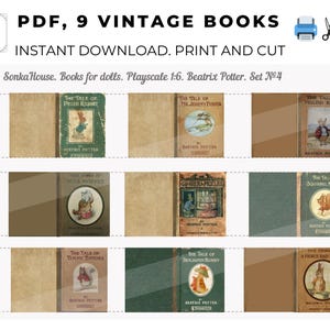 May include: A printable PDF featuring nine vintage Beatrix Potter book covers for dolls. The covers include titles like "The Tale of Peter Rabbit" and "The Tale of Benjamin Bunny." The text "Instant Download. Print and Cut" is also visible.