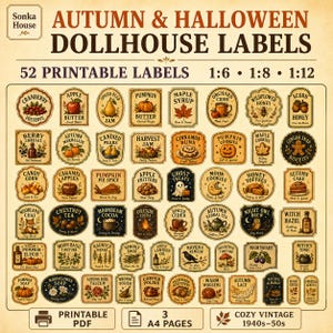 May include: A collection of 52 printable dollhouse labels featuring autumn and Halloween themes. The labels are arranged in a grid on a cream background with text including Autumn & Halloween Dollhouse Labels, 1:6, 1:8, 1:12, and 3 A4 Pages.