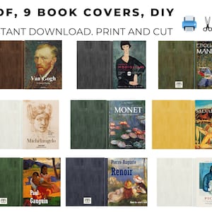 May include: Nine printable book covers featuring famous artists, including Van Gogh, Monet, and Picasso. The covers are designed to be printed and cut out for a DIY book cover project.