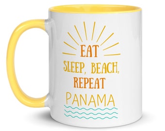 Eat, Sleep, Beach Repeat Panama Coffee Tea Mug with Color Inside, Panama Mugs,  Panama Funny Mugs, Panama, Coffee Mugs, Taza de Cafe,