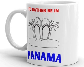 I'd Rather Be In Panama Coffee Mug | Coffee Mug | Panamanian Beaches | Panama Tropical | Panama Souvenirs | Panamanian Souvenirs