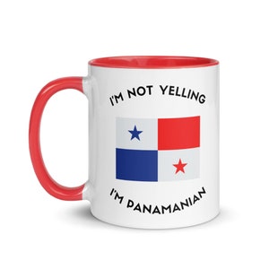 I&#39;m Not Yelling I&#39;m Panamanian Coffee Mug, Panama, Panama Souvenirs, Funny Panama Mugs, Panama Coffee, Panama Gifts, Panama Funny Mugs, PTY