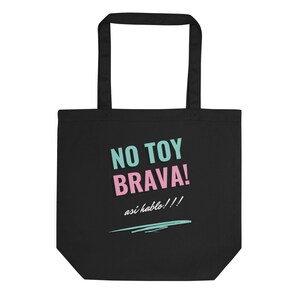 Panama No Toy Brava Eco Tote Bag