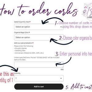 May include: A step-by-step guide on how to order personalized cork stoppers. The image shows a website with a drop-down menu to select the quantity of corks, a drop-down menu to select the color of the organza bag, and a text box to enter personalization information. The text "Leave this as quantity of 1" is highlighted with an arrow.