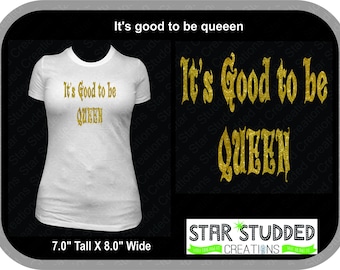 It's good to be QUEEN