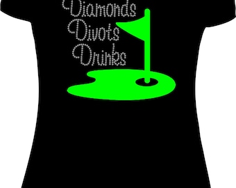 Golf Tournament Shirt DIAMONDS DIVOTS DIVAS Rhinestone shirt Bling Bling Bling on the tee!!!