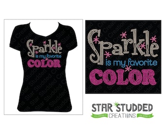 SPARKLE is my FAVORITE COLOR in Spangle Rhinestones Bling, Glitter! Sparkle like Never before!!!