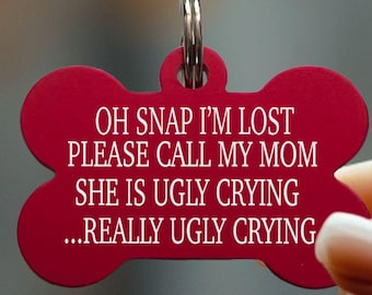 Funny Dog Tag - Oh Snap I'm Lost - Engraved Pet ID Tag